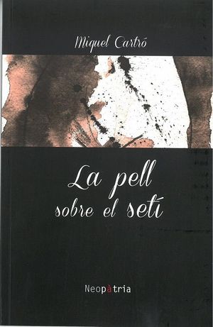 PELL SOBRE EL SETÍ, LA