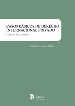 CASOS BÁSICOS DE DERECHO INTERNACIONAL PRIVADO