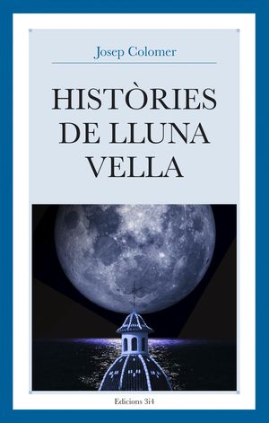 HISTORIES DE LLUNA VELLA