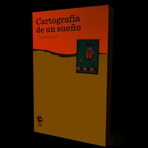 CARTOGRAFÍA DE UN SUEÑO
