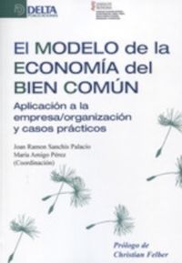 MODELO DE LA ECONOMIA DEL BIEN COMUN, EL