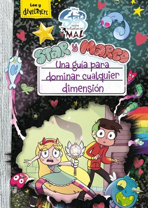 STAR Y MARCO - UNA GUÍA PARA DOMINAR CUALQUIER DIMENSIÓN