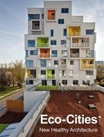 ECO-CITIES. NEW HEALTHY ARCHITECTURE (ESP-ENG)