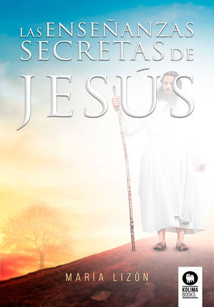 ENSEÑANZAS SECRETAS DE JESÚS, LAS