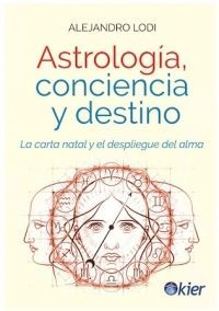 ASTROLOGÍA, CONCIENCIA Y DESTINO