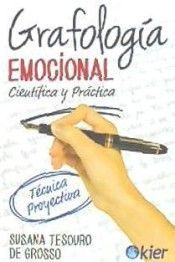 GRAFOLOGÍA EMOCIONAL: CIENTÍFICA Y PRÁCTICA