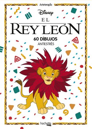 REY LEÓN, EL - 60 DIBUJOS ANTIESTRÉS