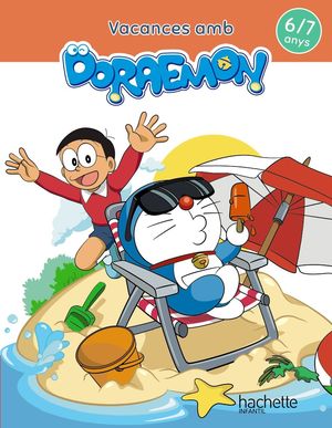 VACANCES AMB DORAEMON 6/7 ANYS