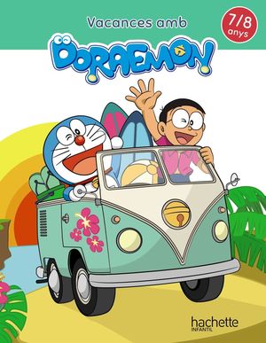 VACANCES AMB DORAEMON 7/8 ANYS