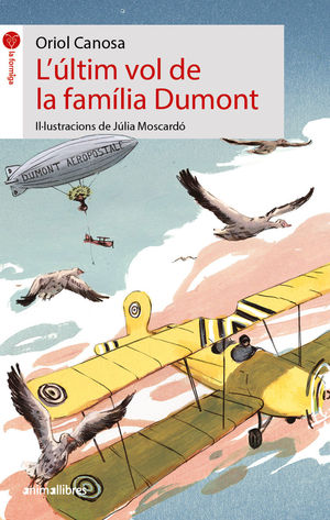 ÚLTIM VOL DE LA FAMÍLIA DUMONT, L'