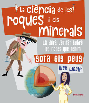 CIÈNCIA DE LES ROQUES I ELS MINERALS, LA