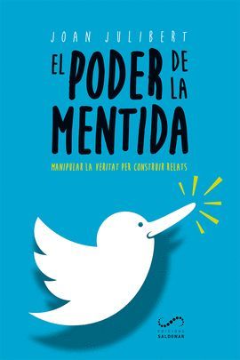 PODER DE LA MENTIDA, EL