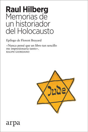 MEMORIAS DE UN HISTORIADOR DEL HOLOCAUSTO