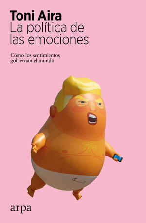 POLÍTICA DE LAS EMOCIONES, LA