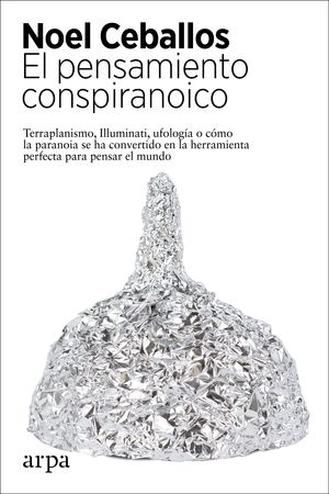 PENSAMIENTO CONSPIRANOICO, EL