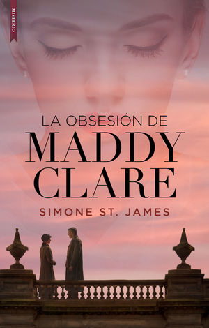 OBSESIÓN DE MADDY CLARE, LA