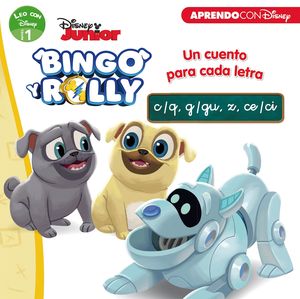 BINGO Y ROLLY - UN CUENTO PARA CADA LETRA: C/Q, G/GU, Z, CE/CI