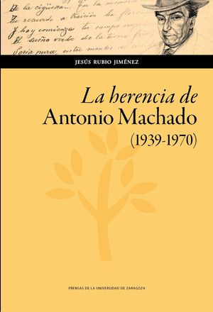 HERENCIA DE ANTONIO MACHADO (1939-1970), LA