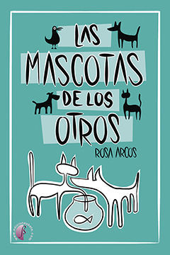 MASCOTAS DE LOS OTROS, LAS