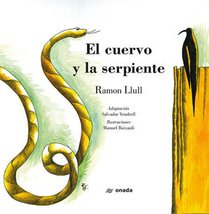 CUERVO Y LA SERPIENTE, EL