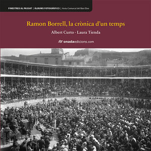RAMON BORRELL, LA CRÒNICA D'UN TEMPS