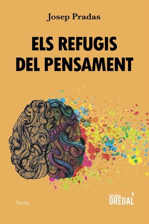 REFUGIS DEL PENSAMENT, ELS