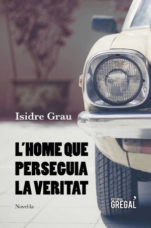 HOME QUE PERSEGUIA LA VERITAT, L'