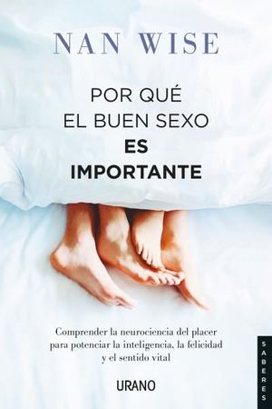 POR QUÉ EL BUEN SEXO ES IMPORTANTE