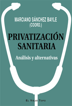 PRIVATIZACIÓN SANITARIA