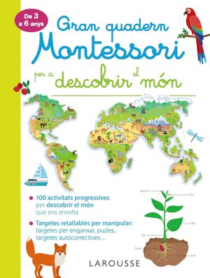 DESCOBRIR EL MÓN DE 3 A 6 ANYS - GRAN QUADERN MONTESSORI PER