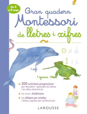 LLETRES I XIFRES DE 3 A 6 ANYS - GRAN QUADERN MONTESSORI DE