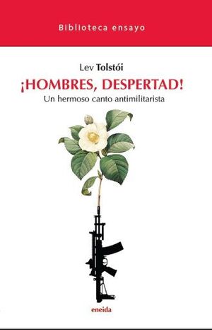 ¡HOMBRES, DESPERTAD! UN HERMOSO CANTO ANTIMILITARISTA