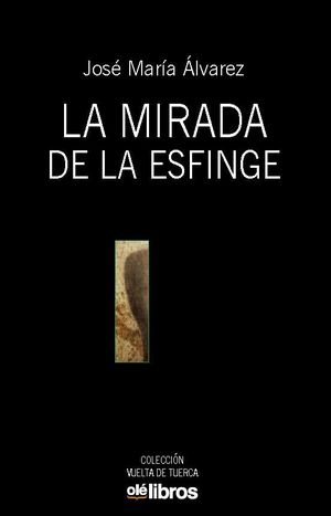 MIRADA DE LA ESFINGE, LA