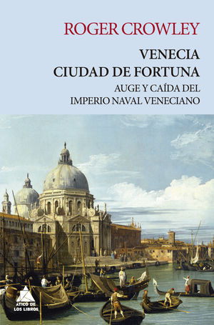 VENECIA, CIUDAD DE FORTUNA