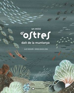 MILIÓ D'OSTRES DALT DE LA MUNTANYA, UN