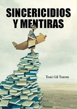 SINCERICIDIOS Y MENTIRAS