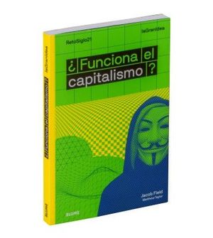 FUNCIONA EL CAPITALISMO?
