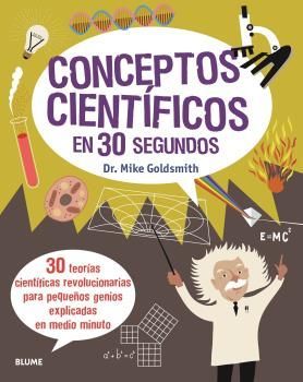 CONCEPTOS CIENTÍFICOS EN 30 SEGUNDOS