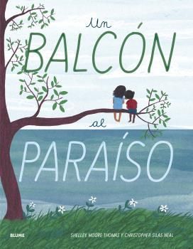 BALCÓN AL PARAÍSO, UN