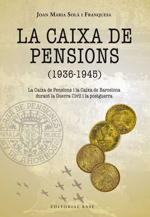 CAIXA DE PENSIONS, LA (1936-1945)