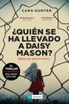 QUIÉN SE HA LLEVADO A DAISY MASON?