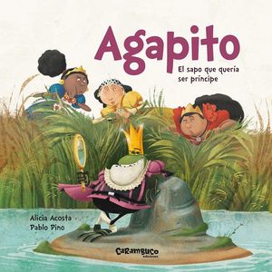 AGAPITO, EL SAPO QUE QUERÍA SER PRÍNCIPE