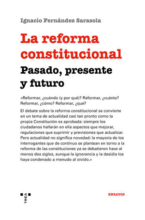 REFORMA CONSTITUCIONAL: PASADO, PRESENTE Y FUTURO, LA