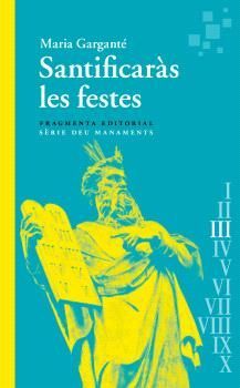 SANTIFICARÀS LES FESTES