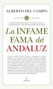 INFAME FAMA DEL ANDALUZ, LA