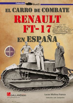 CARRO DE COMBATE RENAULT FT-17 EN ESPAÑA, EL