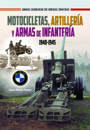 MOTOCICLETAS, ARTILLERIA Y ARMAS INFANTER