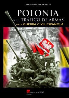 POLONIA Y TRAFICO DE ARMAS EN LA GUERRA CIVIL ESPAÑOLA