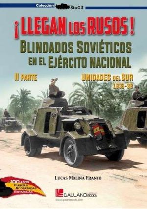 ¡LLEGAN LOS RUSOS!. BLINDADOS SOVIETICOS EN EL EJÉRCITO NACIONAL