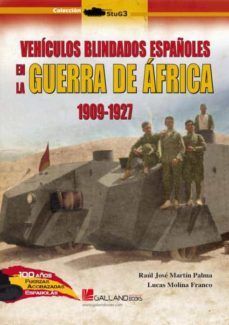 VEHICULOS BLINDADOS ESPAÑOLES GUERRA AFRICA 1909-1927